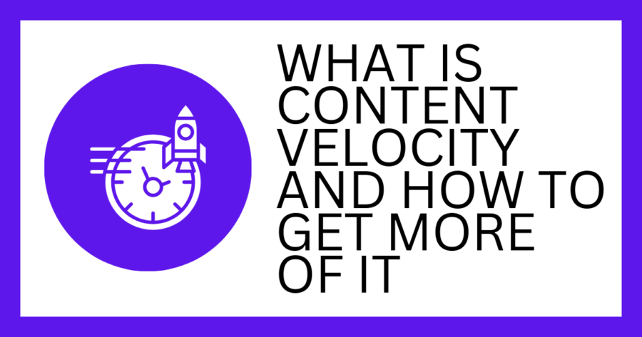 content velocity